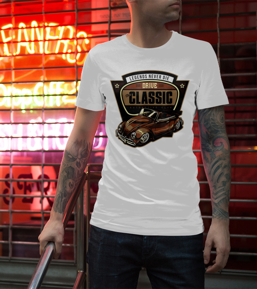Drive Legends Never Die The Classic Automotive Club T-Shirt