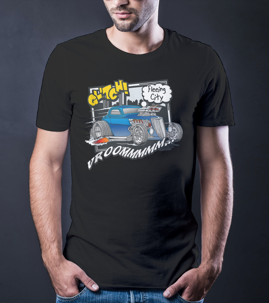 Vroom Glitch Fleeing City Classic Car 365 Funny Cute Top T-Shirt