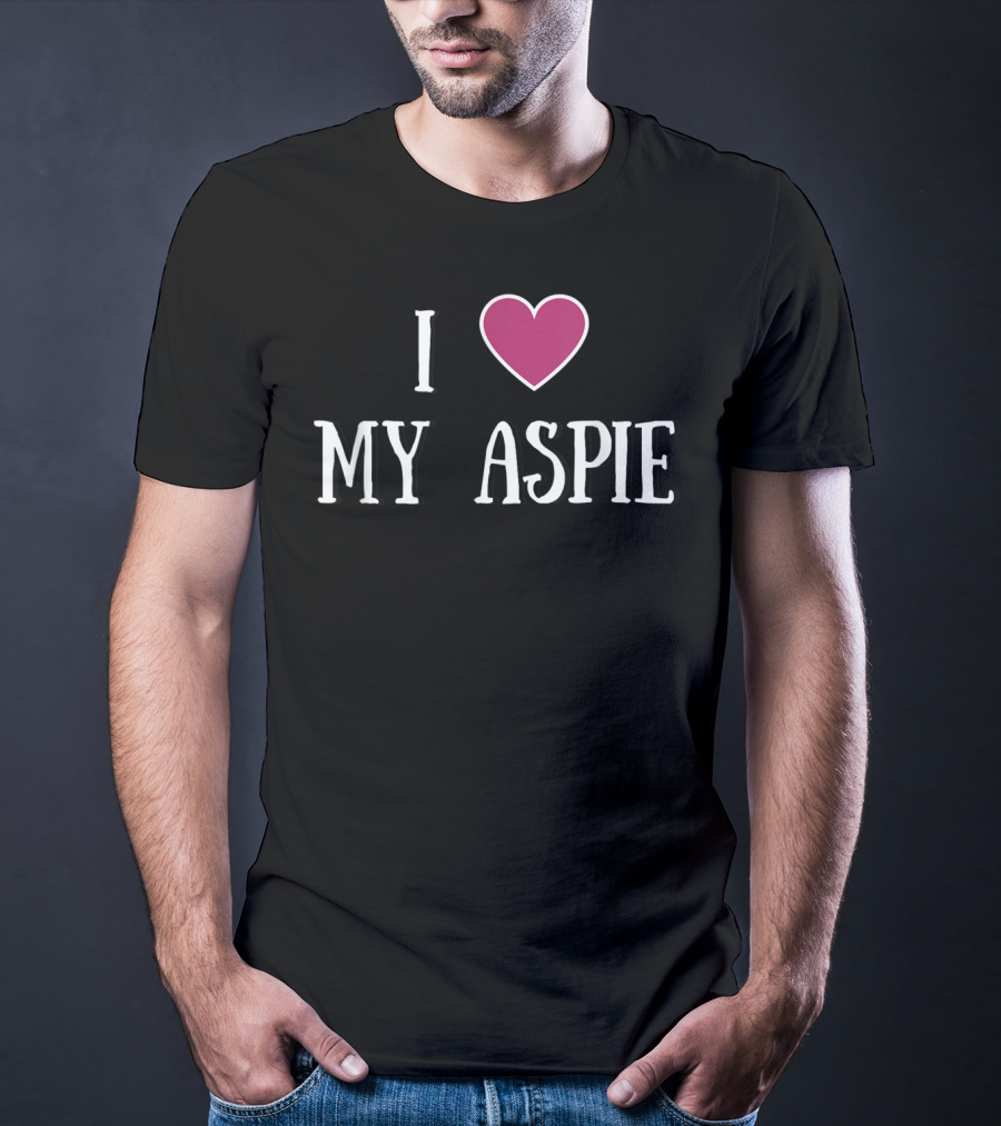 I Love My Aspie Asperger's Awareness T-Shirt