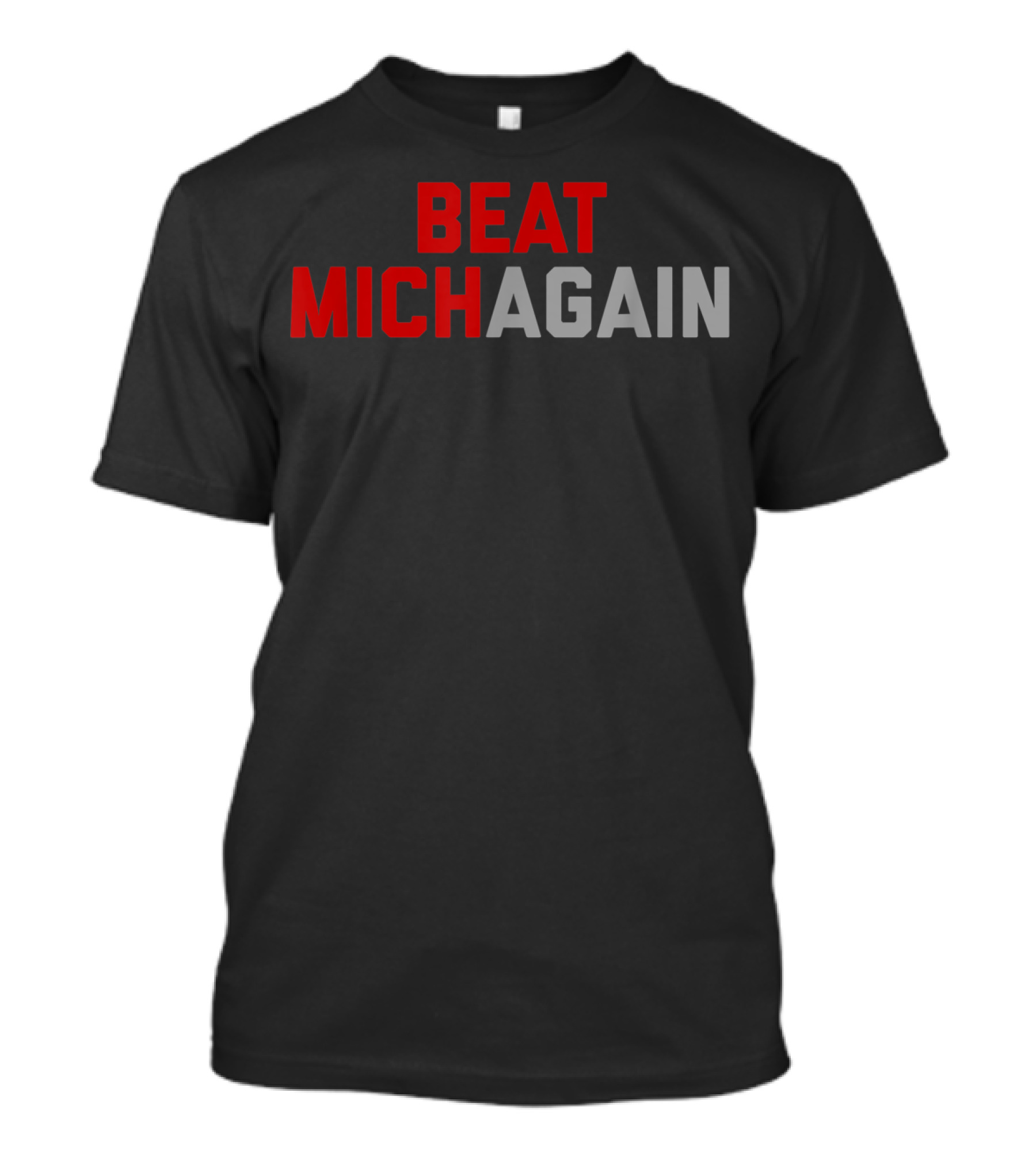 Beat Michagain Sports Rivalry Challenge T-Shirt