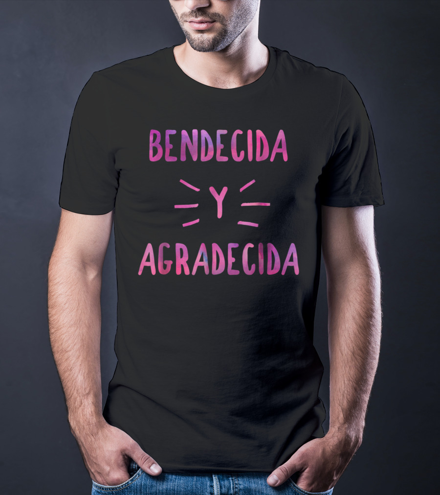 Bendecida Y Agradecida Christian T-Shirt
