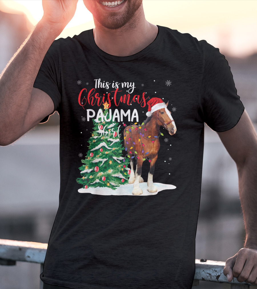 This Is My Christmas Pajama Clydesdale Horse T-Shirt