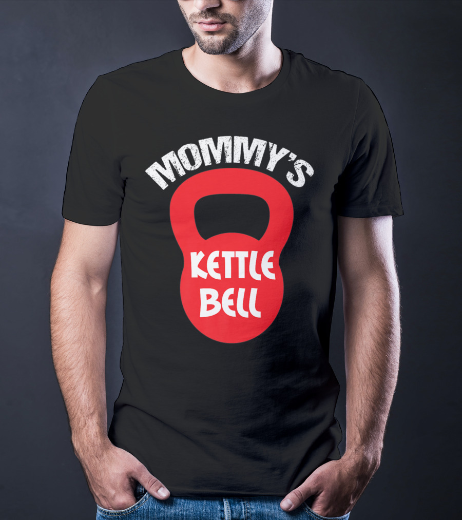 Mommy's Kettlebell T-Shirt