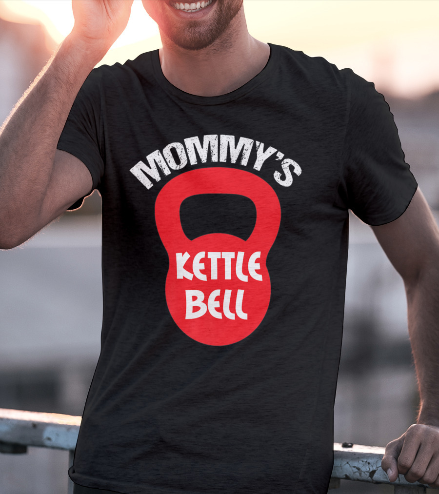 Mommy's Kettlebell T-Shirt