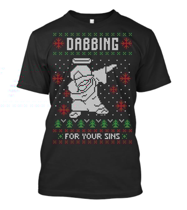 Dabbing Jesus Ugly Christmas Style For Your Sins T-Shirt