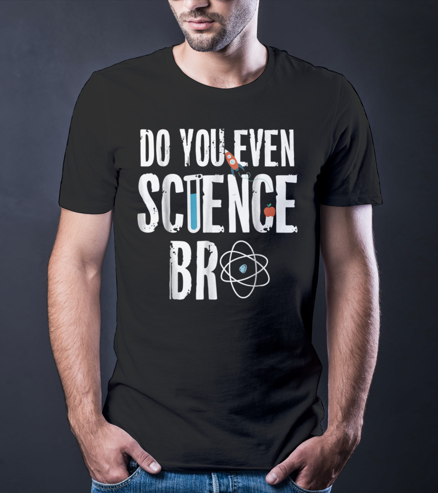 Do You Even Science Bro Rocket Atom Beaker Apple T-Shirt