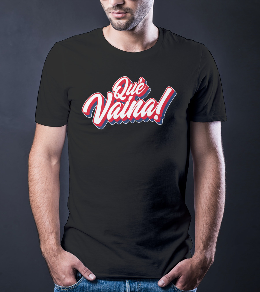 Dominican Republic Que Vaina Travel Que Vaina T-Shirt