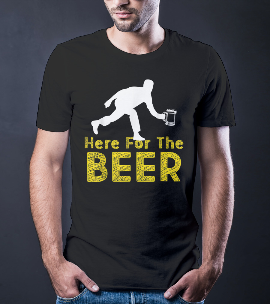 Funny Bowling Hobby Here For The Beer Drinking T-Shirt