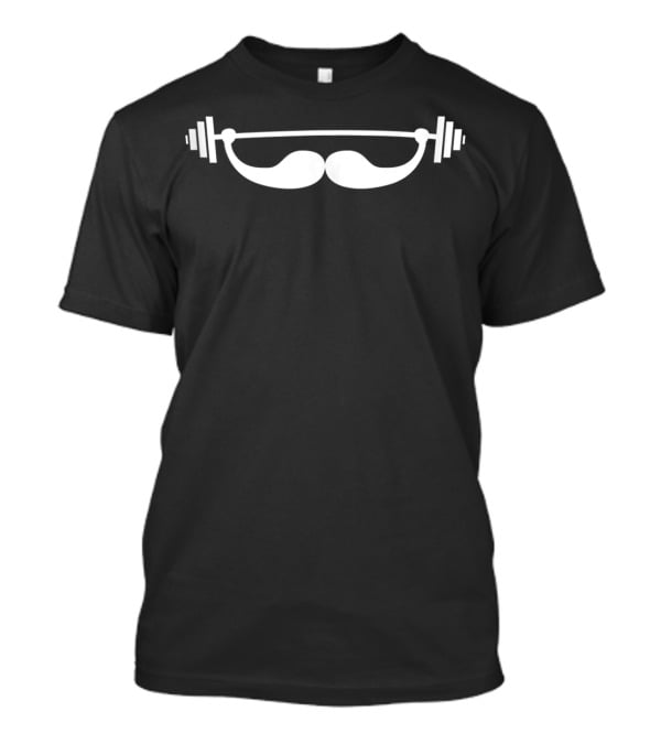 Funny Mustache Lifting Weights Gym Workout Fitness Mustachioed Barbell Strength T-Shirt