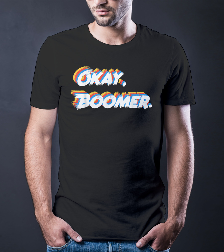 Okay Boomer Funny Nagers Girls T-Shirt