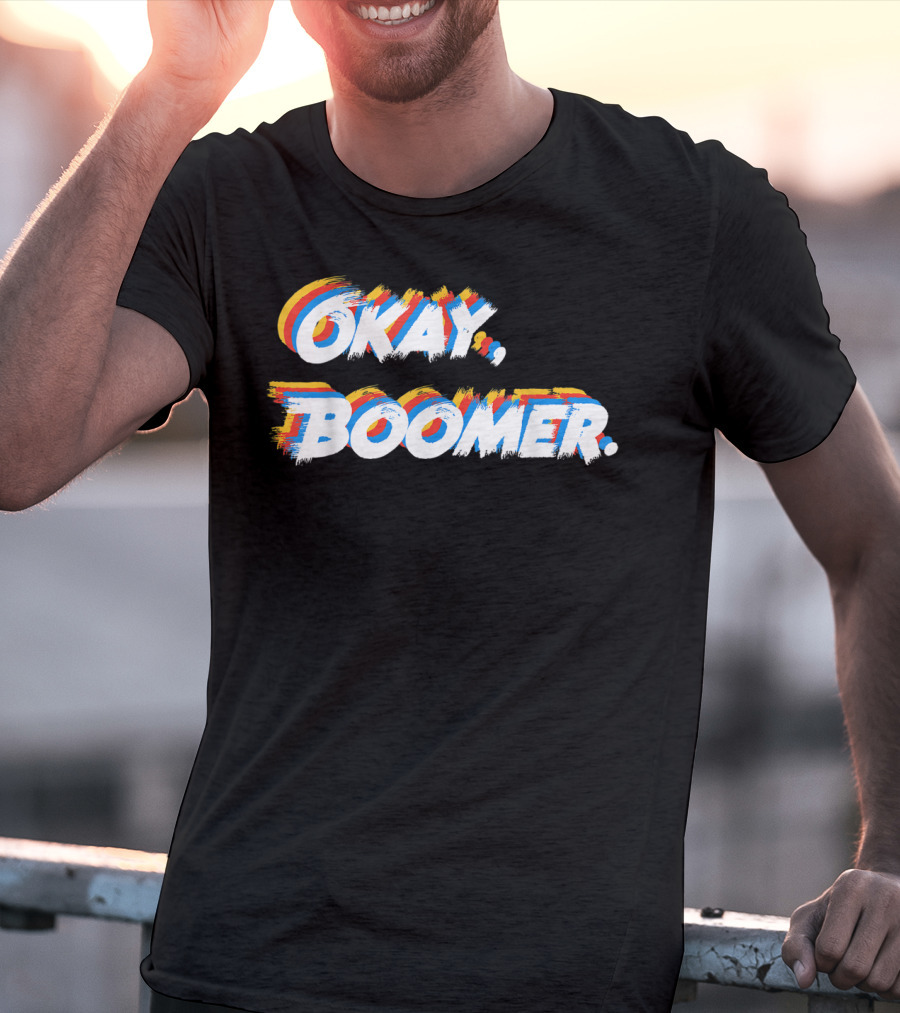 Okay Boomer Funny Nagers Girls T-Shirt