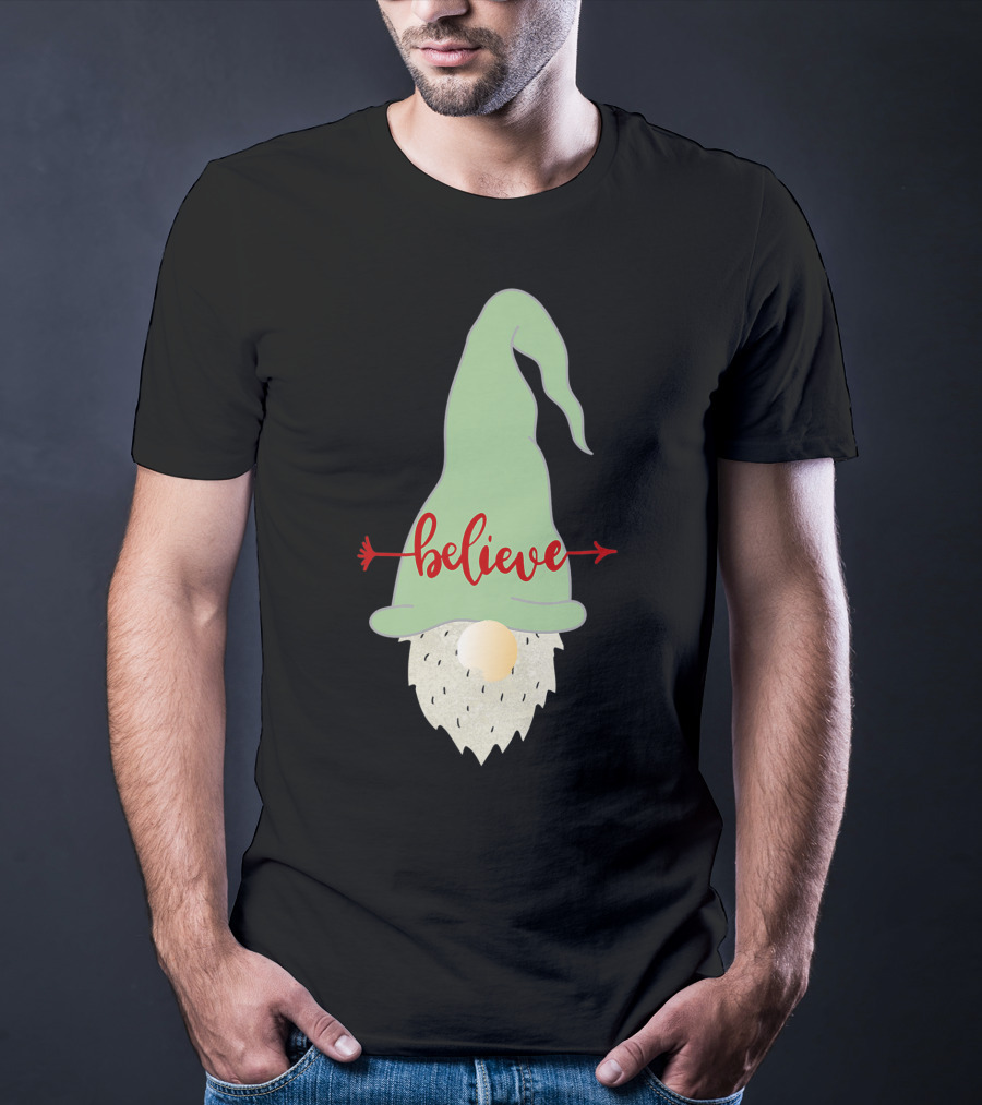 Believe Gnome With Green Hat And Red Arrow T-Shirt