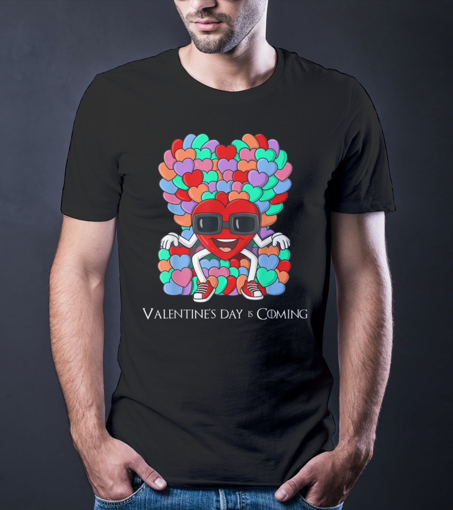 Valentine's Day Is Coming Hearts Throne T-Shirt