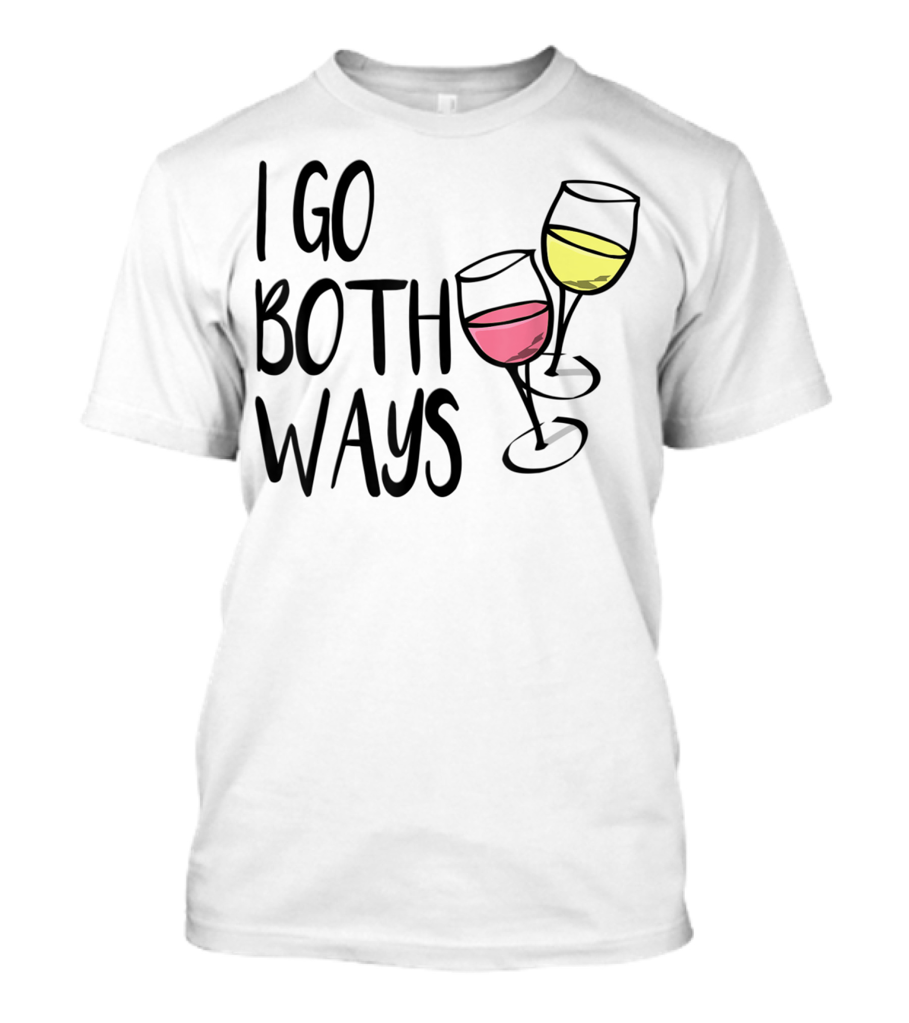 I Go Both Ways Red Wine And White Wine Glasses T-Shirt