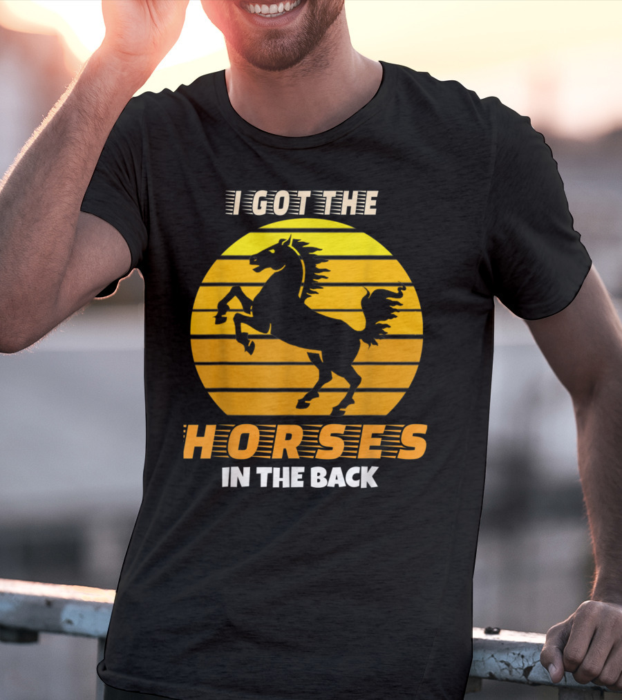 I Got The Horses In The Back Rearing Stallion Sunset T-Shirt