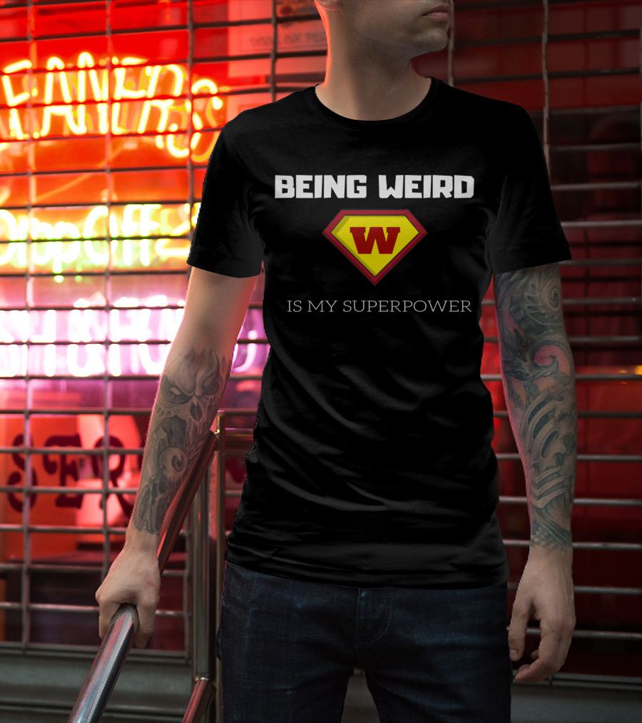 Being Weird W Logo Is My Superpower T-Shirt