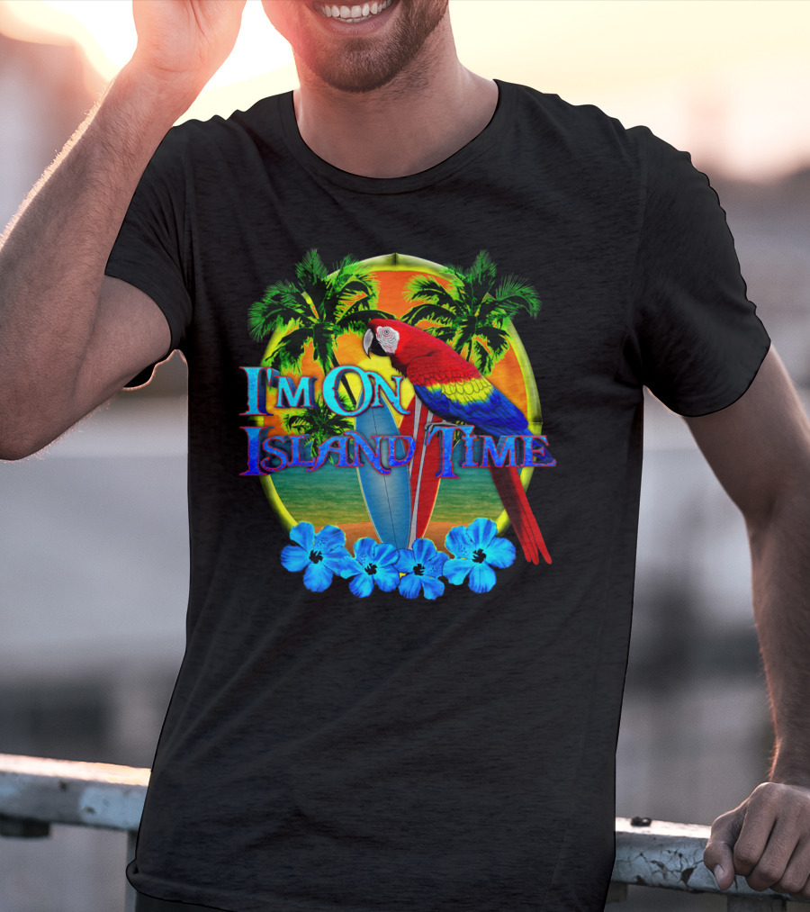I'm On Island Time Parrot With Surfboards And Palm Trees Tropical Beach T-Shirt