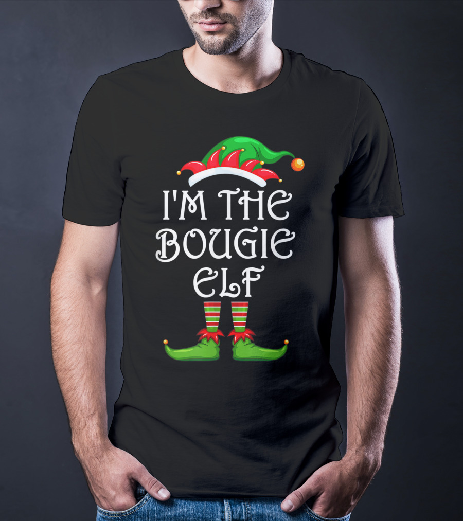 I'm The Bougie Elf Matching Family Group Christmas Hat And Shoes T-Shirt