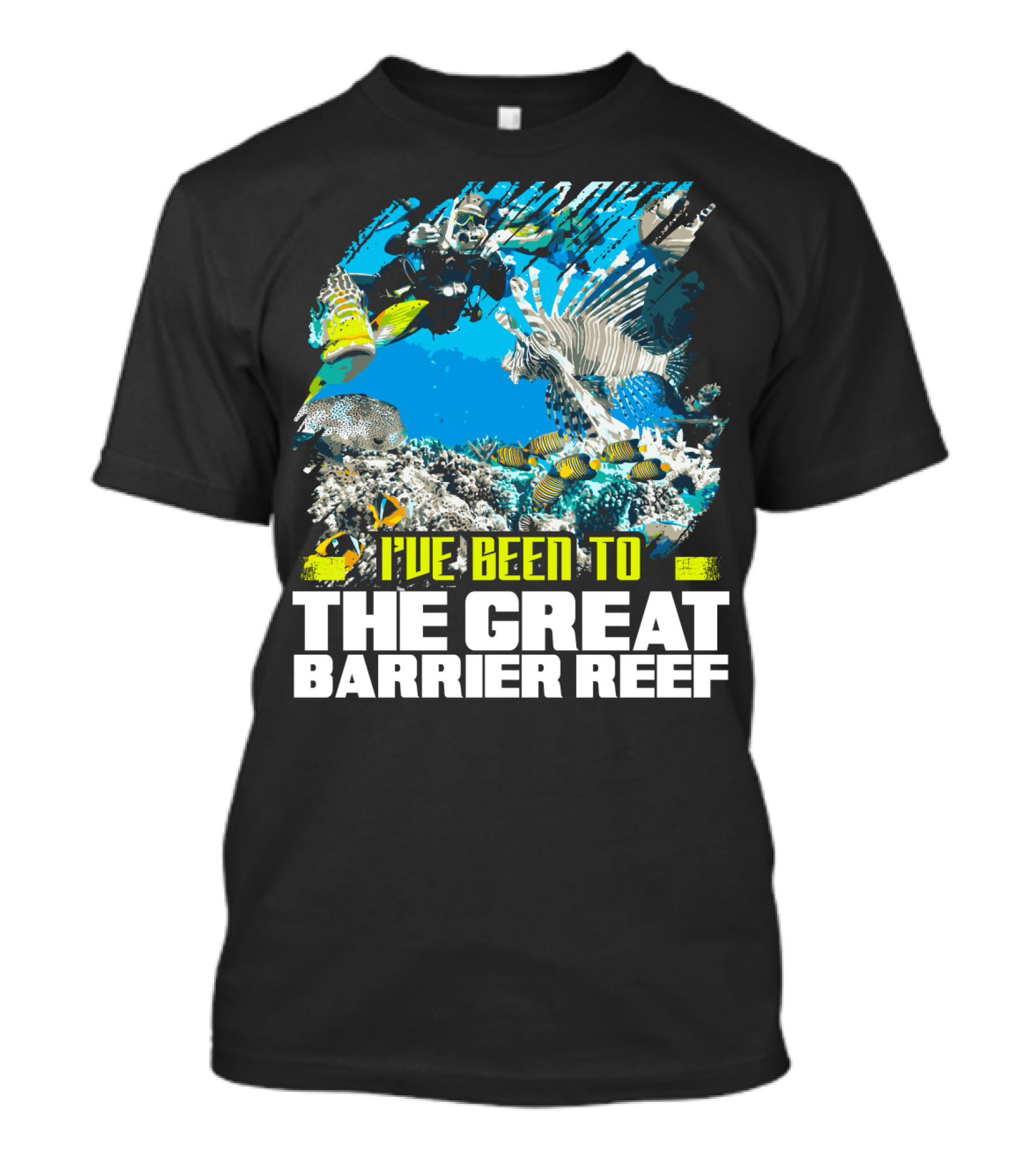 I've Been To The Great Barrier Reef Scuba Diving Adventure T-Shirt