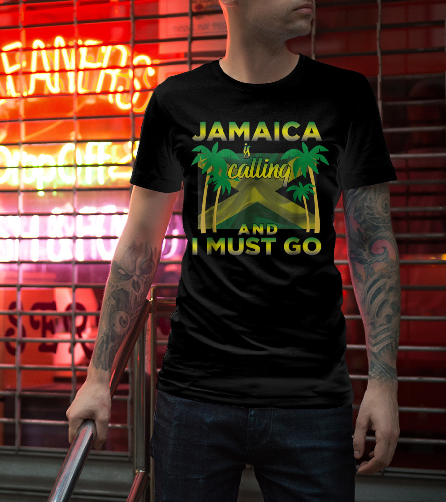 Jamaica Is Calling And I Must Go Palm Trees Flag T-Shirt