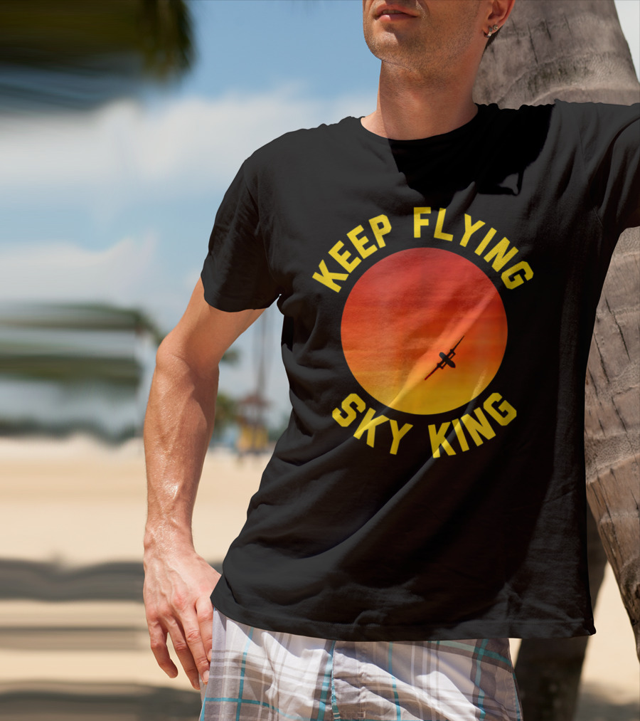 Keep Flying Sky King Aviation Pilot Airplane Sunset T-Shirt