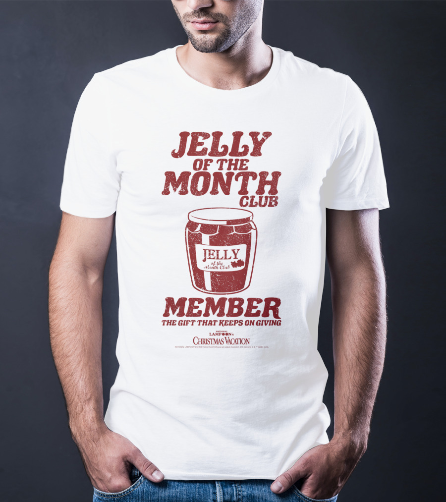 Jelly Of The Month Club Member The Gift That Keeps On Giving Kids National Lampoon's Christmas Vacation T-Shirt