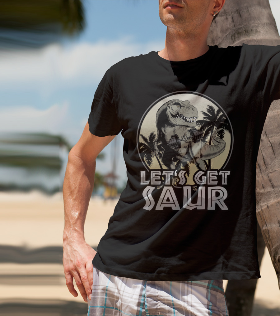 Let's Get Saur Dinosaur Lifting Weights Gym Humor Scene T-Shirt
