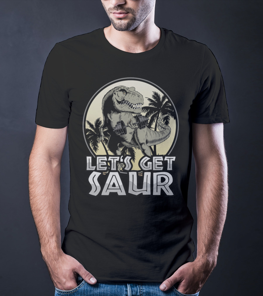 Let's Get Saur Dinosaur Lifting Weights Gym Humor Scene T-Shirt