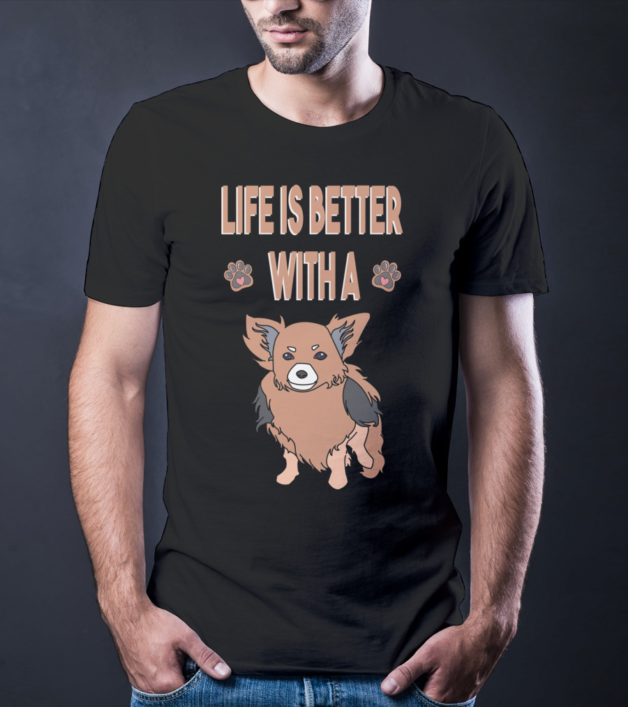 Life Is Better With A Chihuahua Cool Animal T-Shirt