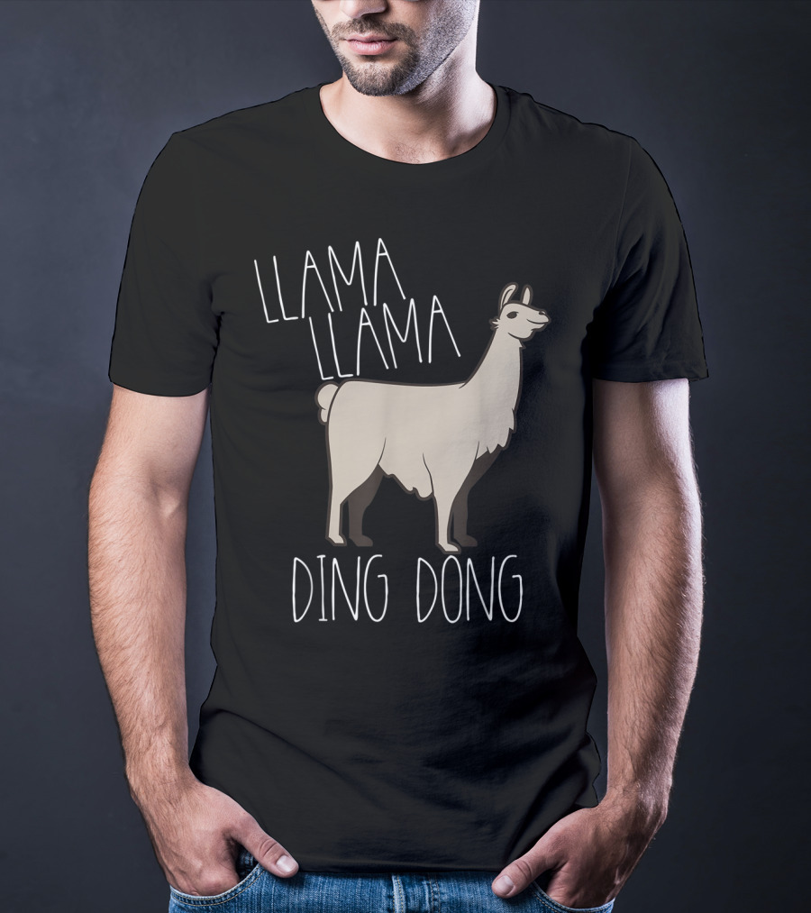 Llama Llama Ding Dong Funny Alpaca T-Shirt