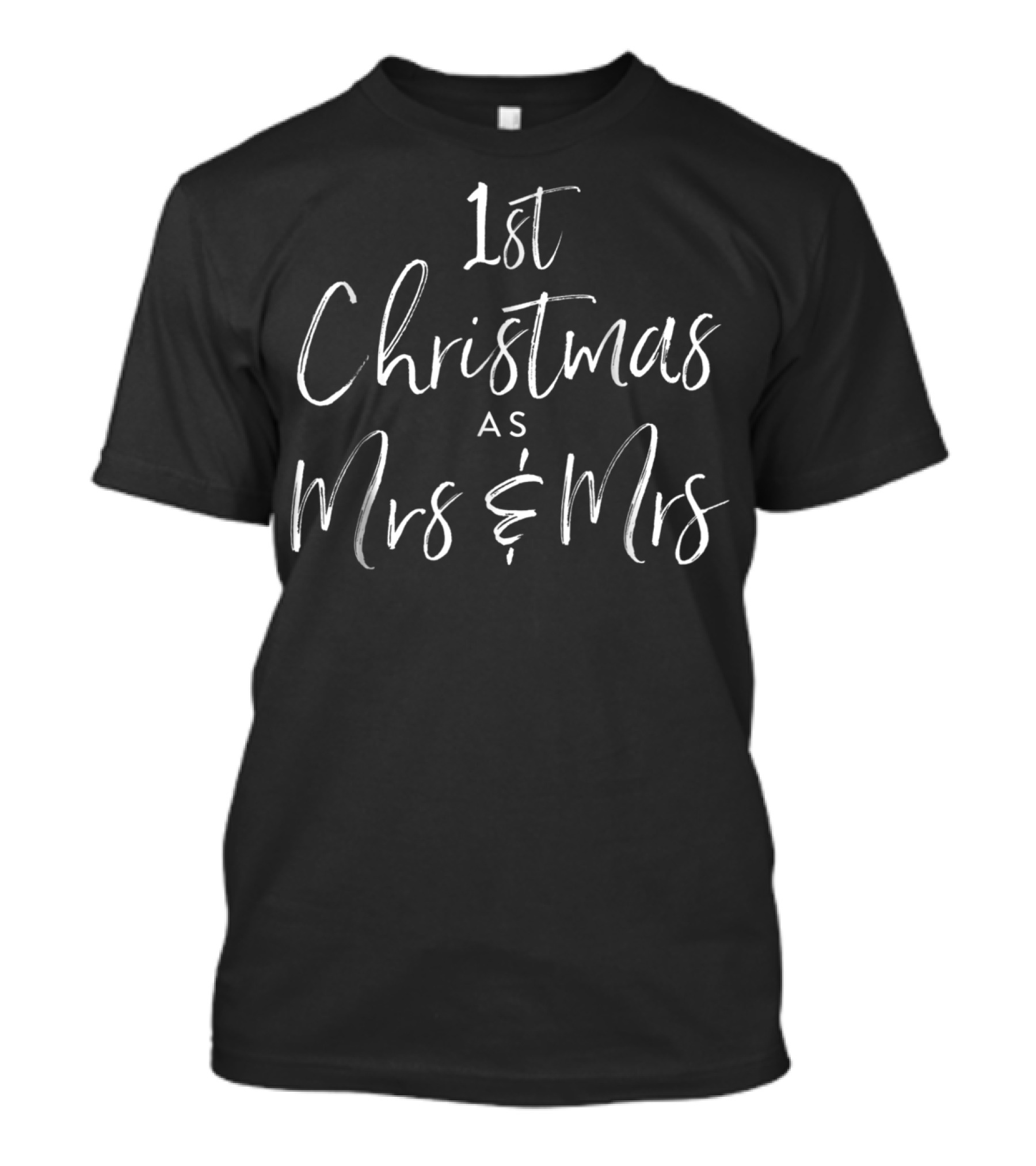 1st Christmas As Mrs And Mrs Married Lesbian Gay Wedding T-Shirt