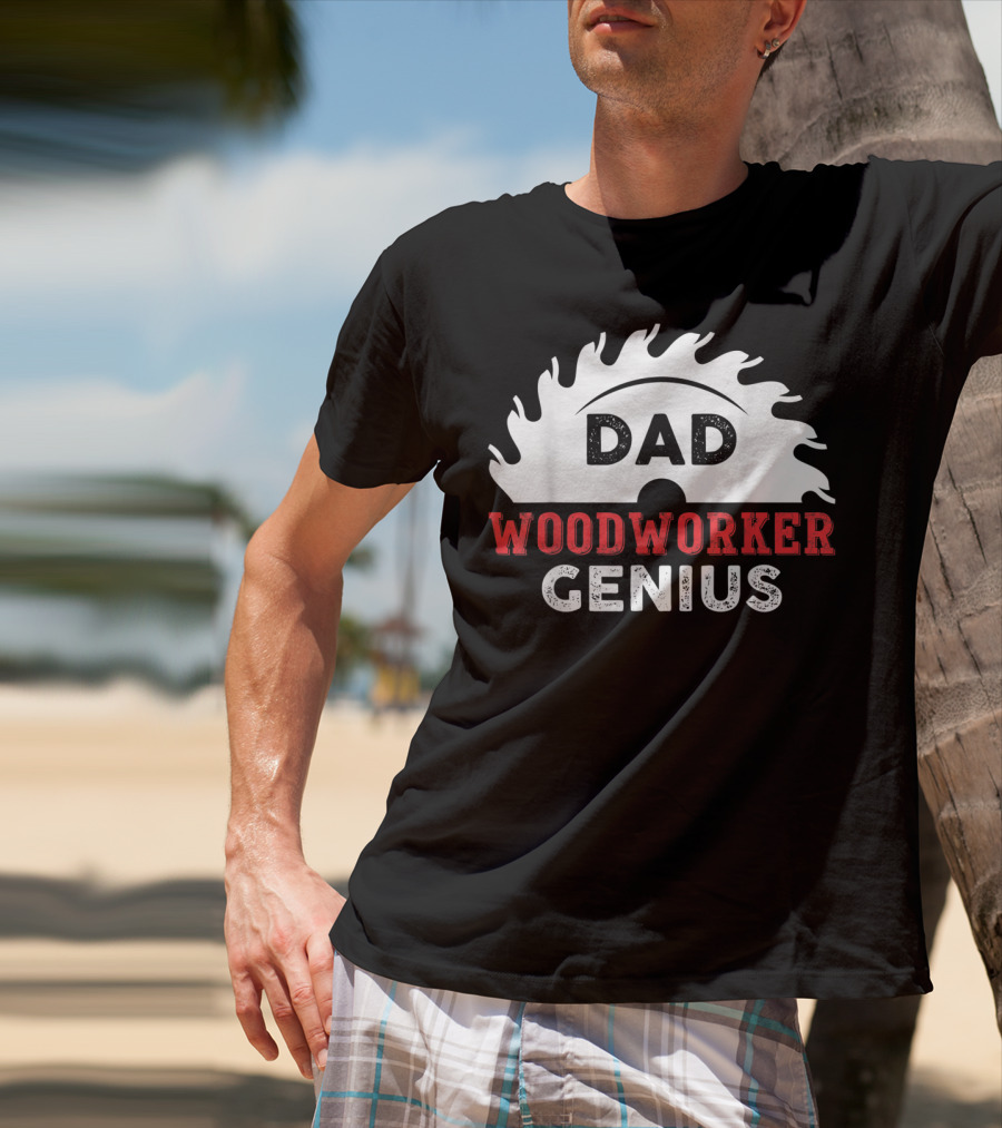 Dad Woodworker Genius Saw Blade T-Shirt