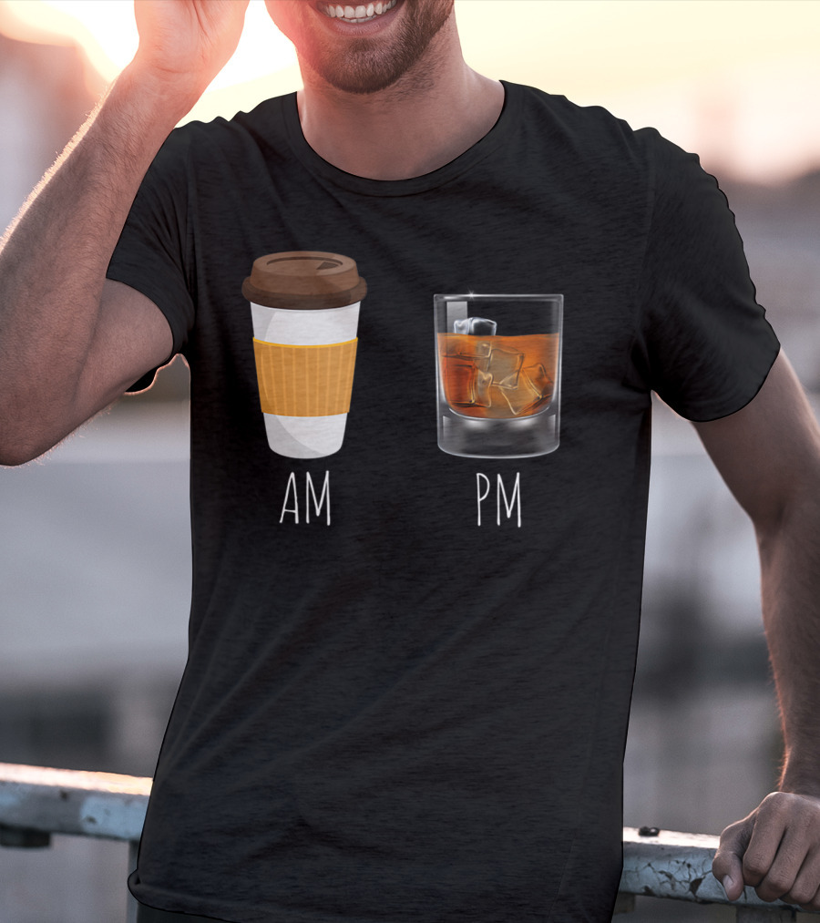 Morning Coffee AM Whiskey PM T-Shirt