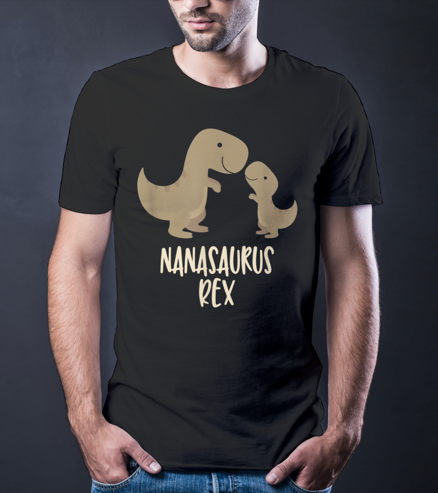 Nanasaurus Rex Cute Nana Saurus Rex Family Dinosaur T-Shirt