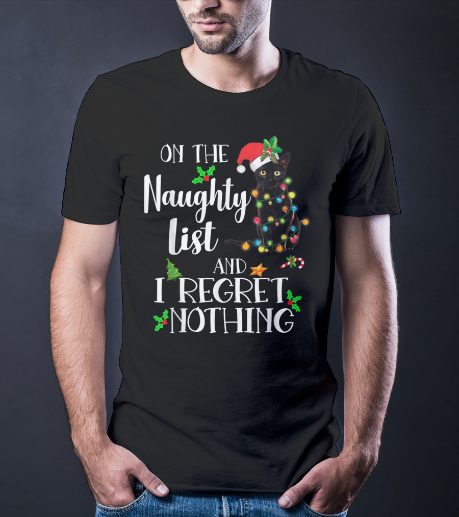 On The Naughty List And I Regret Nothing Black Cat Christmas Lights T-Shirt