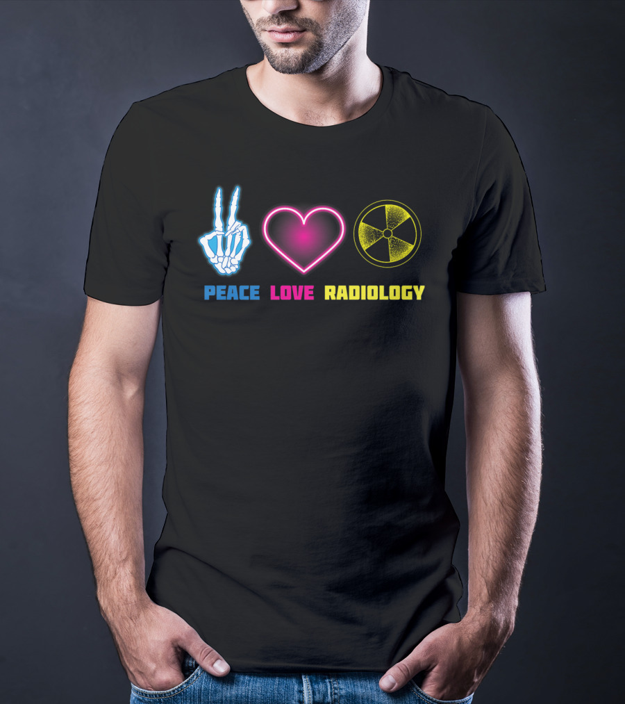 Peace Love Radiology Cute I Love Radioscopy Neon Symbols T-Shirt