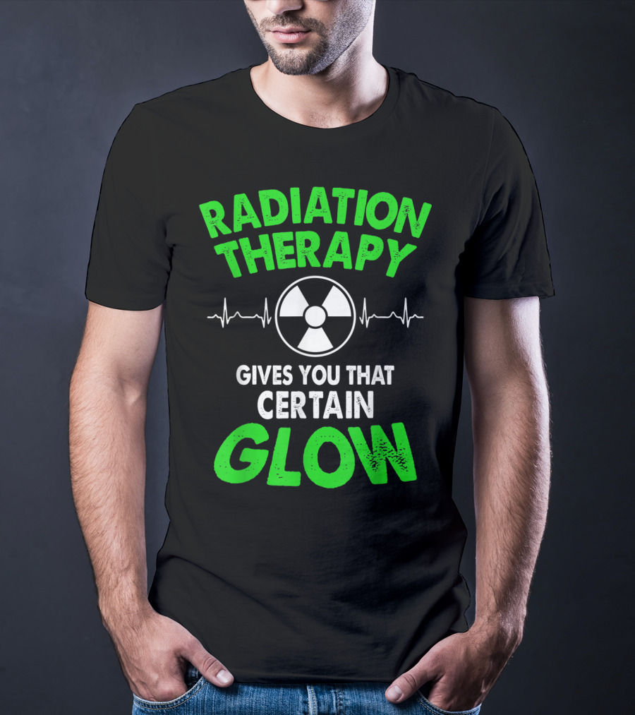 Radiation Therapy Gives You That Certain Glow Radioactive Symbol Heartbeat Lines T-Shirt