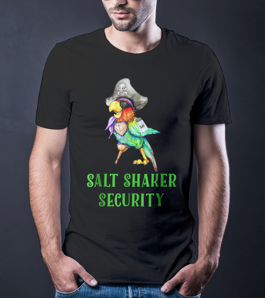 Salt Shaker Security Pirate Parrot With Skull Hat And Eye Patch T-Shirt