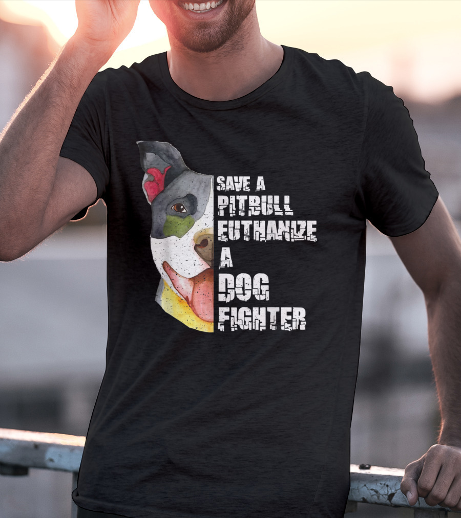 Save A Pitbull Euthanize A Dog Fighter Image With Illustrated Dog Face T-Shirt