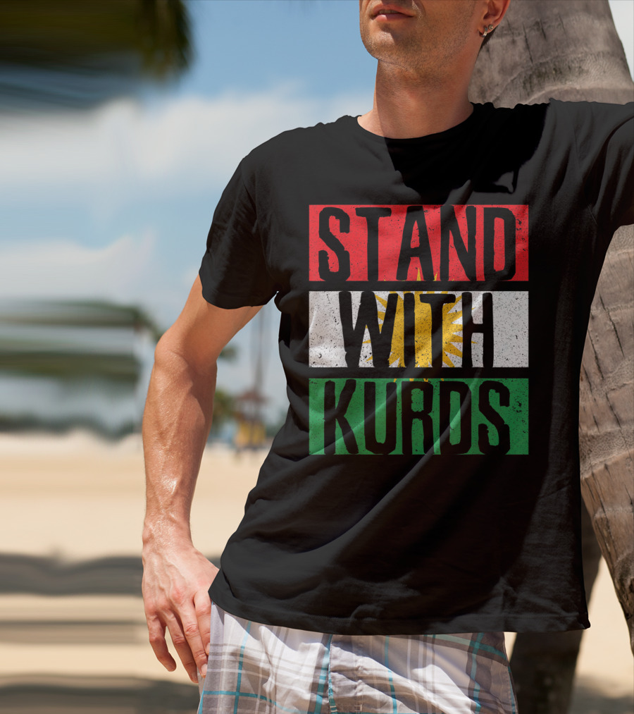 Stand With Kurds Free Kurdistan Kurdish Flag Colors T-Shirt