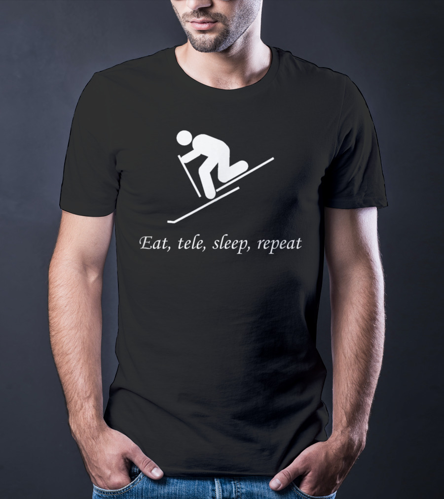 Eat Tele Sleep Repeat Telemark Skiing T-Shirt