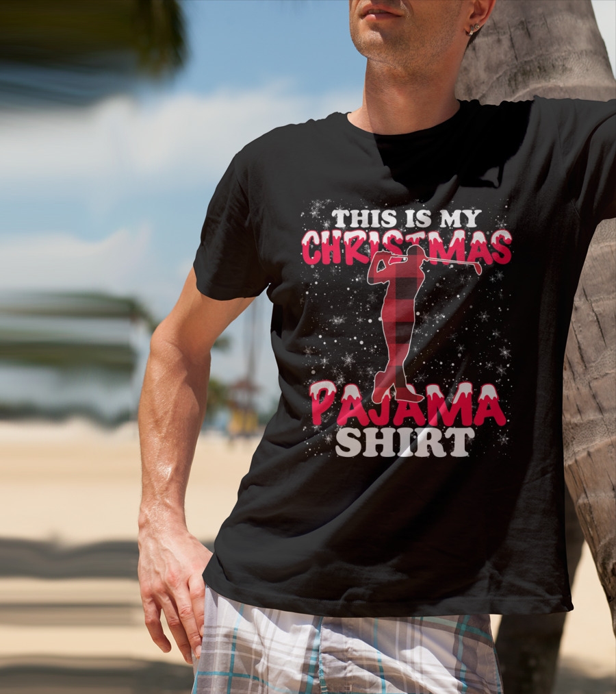 This Is My Christmas Pajama Shirt Golfing T-Shirt