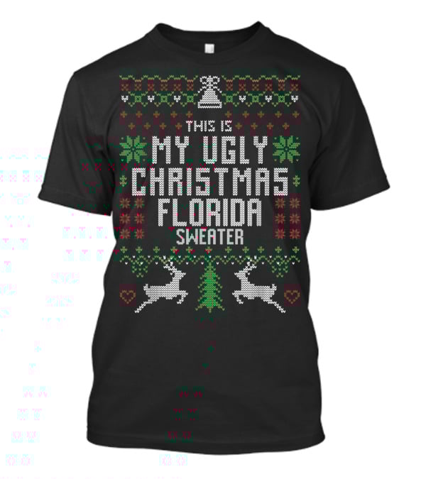 THE IS MY UGLY CHRISTMAS FLORIDA SWEATER REINDEER TREE BELLS T-Shirt