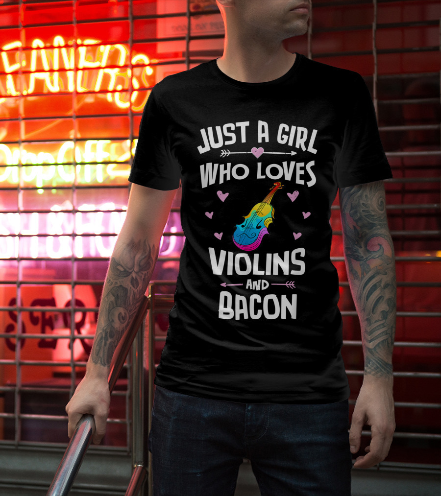 Just A Girl Who Loves Violins And Bacon T-Shirt