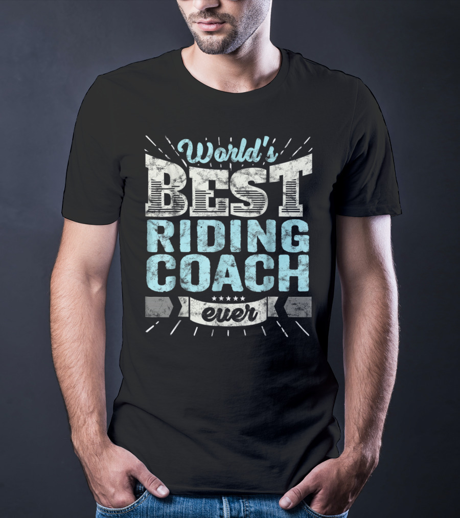 World's Best Riding Coach Ever Trainer T-Shirt