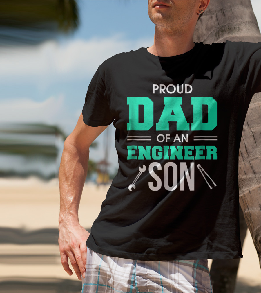 Proud Dad Of An Engineer Son With Wrench And Tool Icons T-Shirt