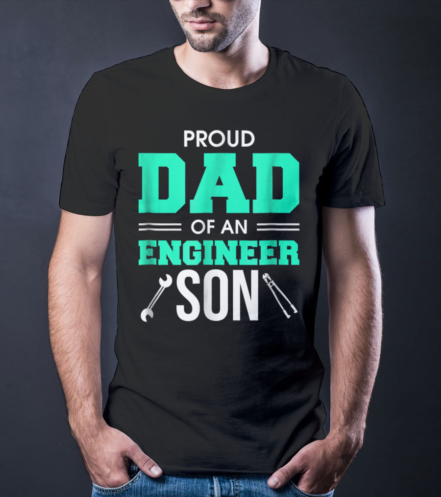 Proud Dad Of An Engineer Son With Wrench And Tool Icons T-Shirt