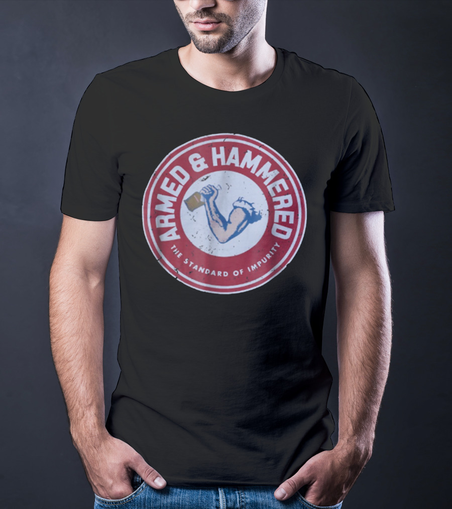 Armed And Hammered The Standard Of Impurity Circular Logo With Arm Holding Hammer T-Shirt