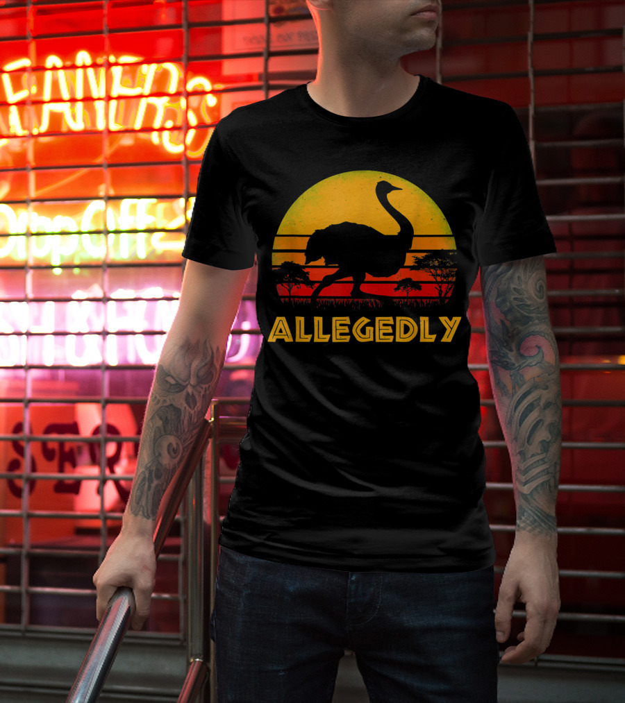 Allegedly Ostrich Bird Lover Pitter Patter Sunset Safari T-Shirt
