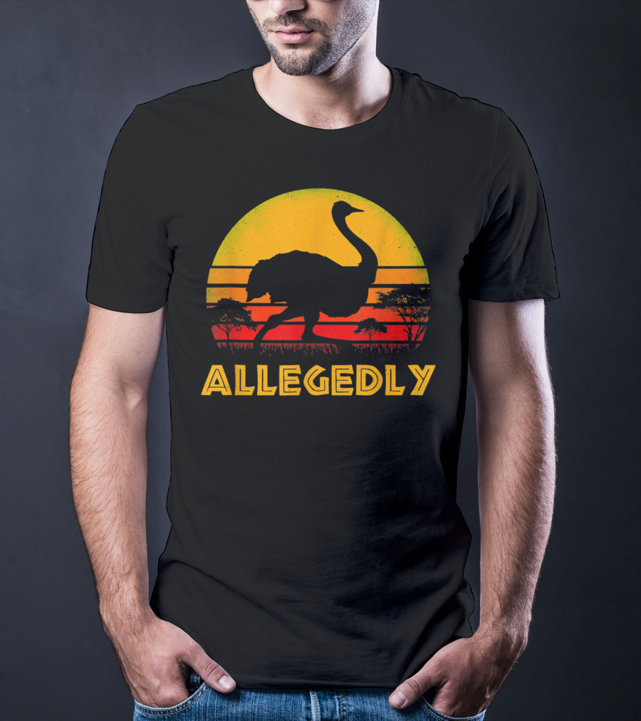Allegedly Ostrich Bird Lover Pitter Patter Sunset Safari T-Shirt